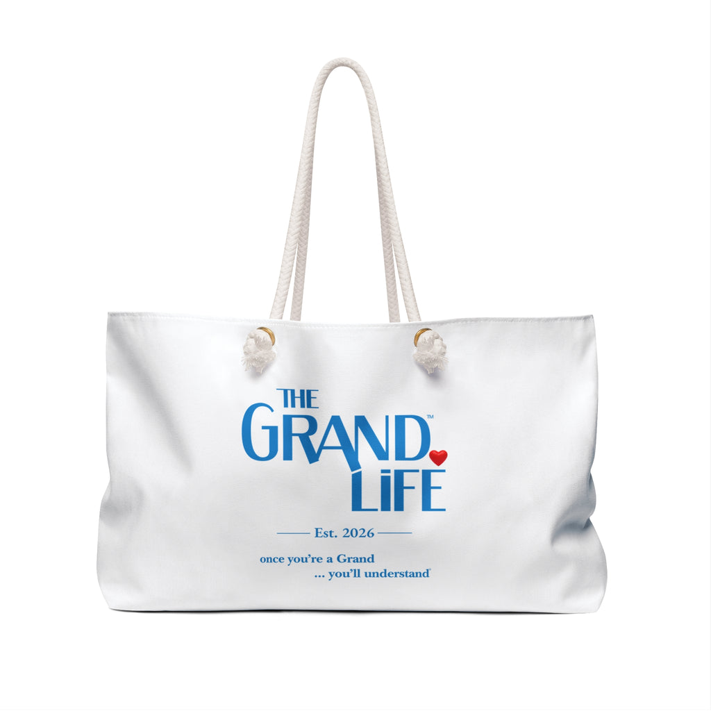 TEST-The Grand Life™  "once you're a Grand ... you'll understand"® Weekender Tote Bag-Has Live Preview Enabled