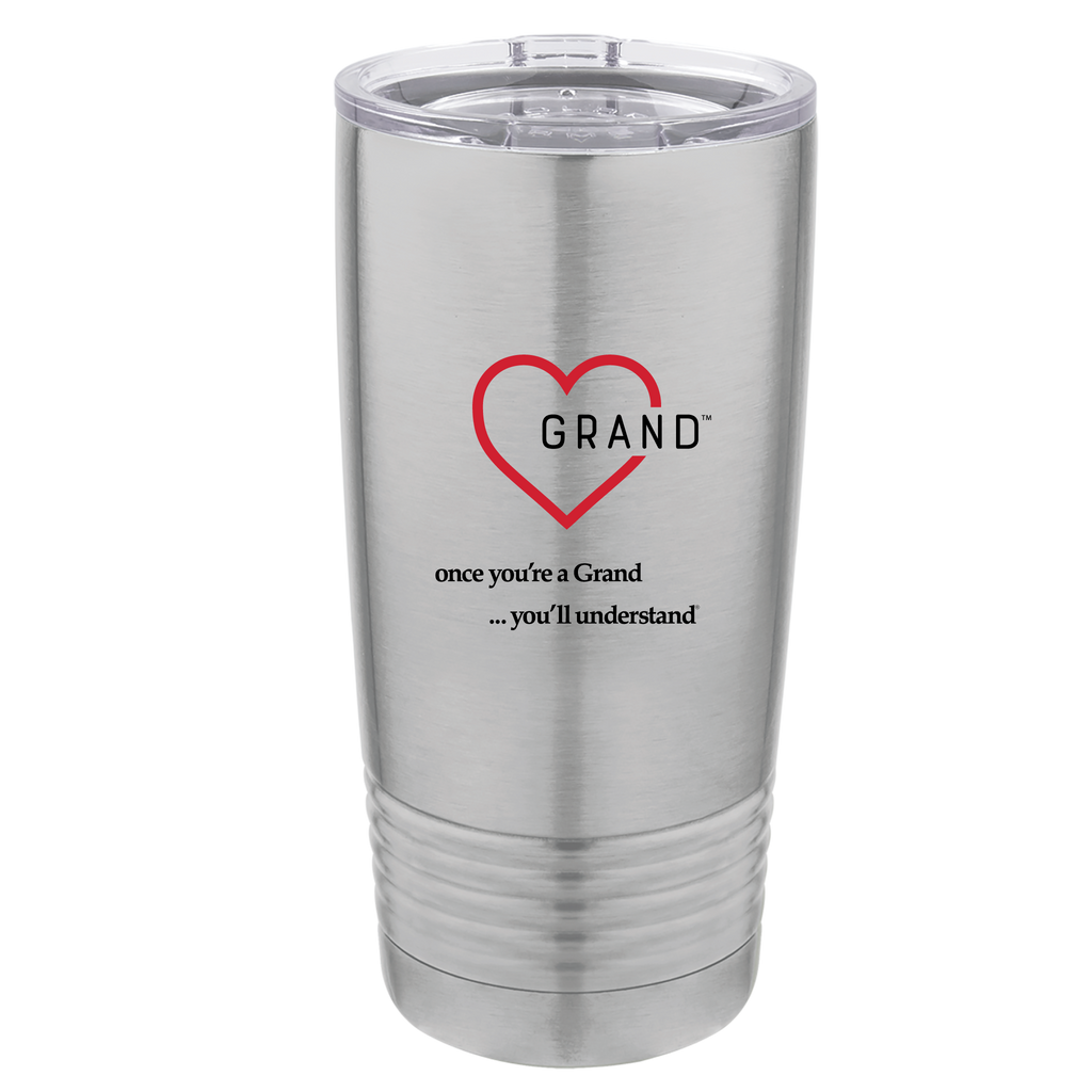 Grand Heart® - once you’re a Grand … you’ll understand® Silver Tumbler