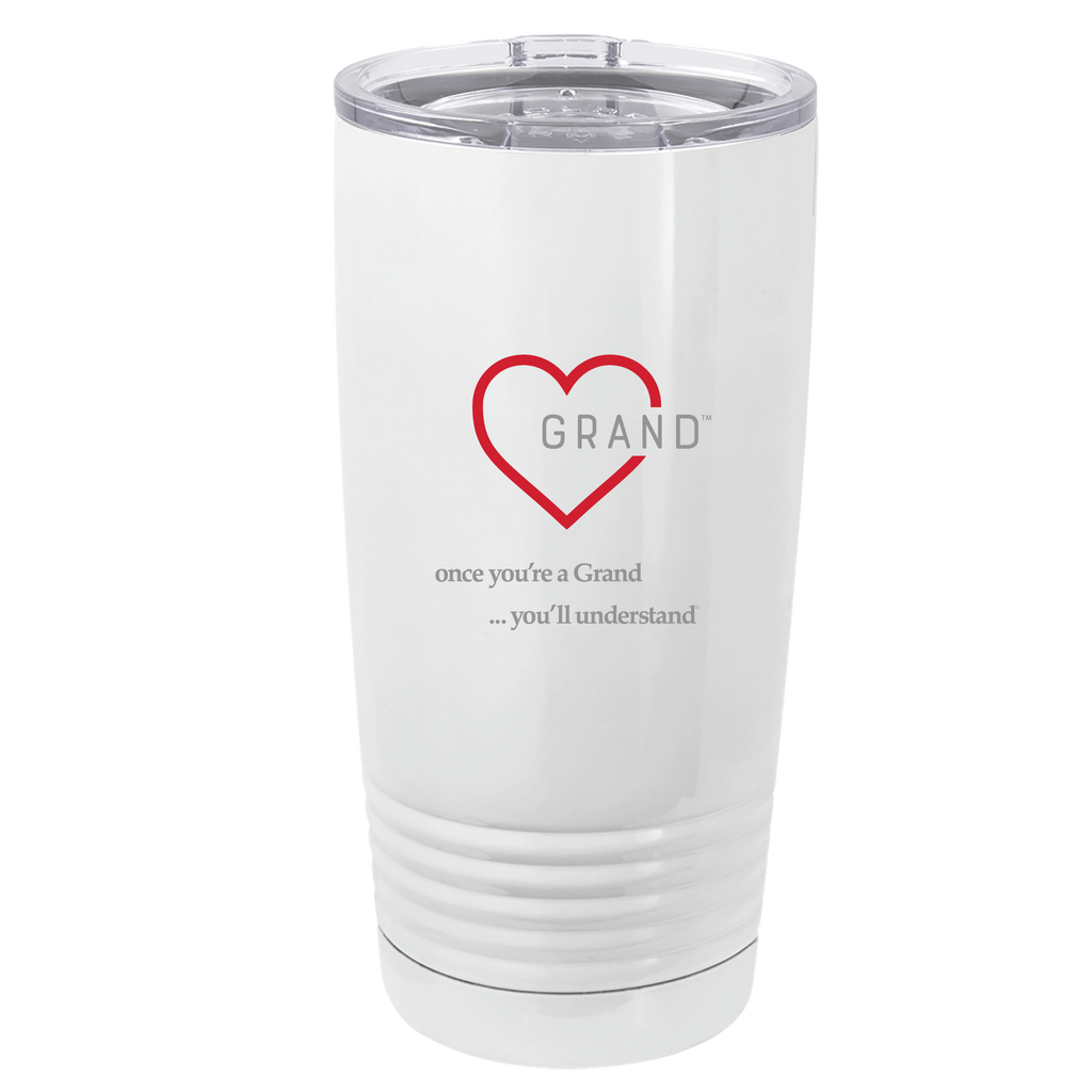 Grand Heart® - once you’re a Grand … you’ll understand®  White Tumbler
